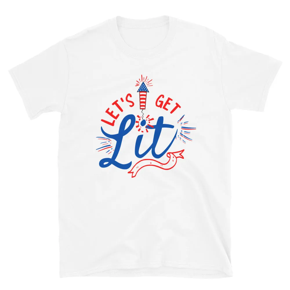 Let's get Lit 4th of July T-Shirt